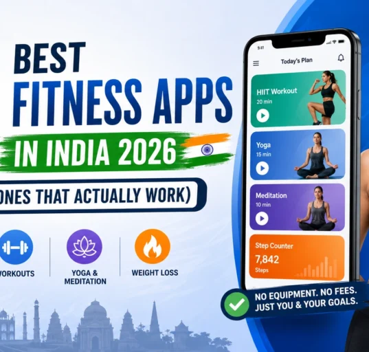 10 Best Fitness Apps in India 2026
