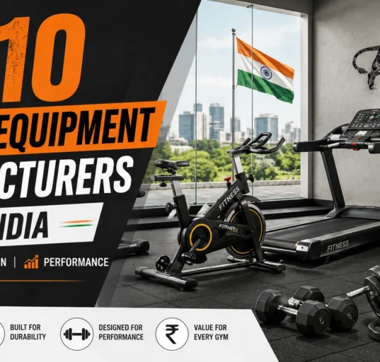 Top 10 Fitness Equipment Manufacturers in India