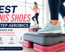 Best Tennis Shoes for Step Aerobics