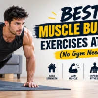 Best Muscle Building Exercises at Home