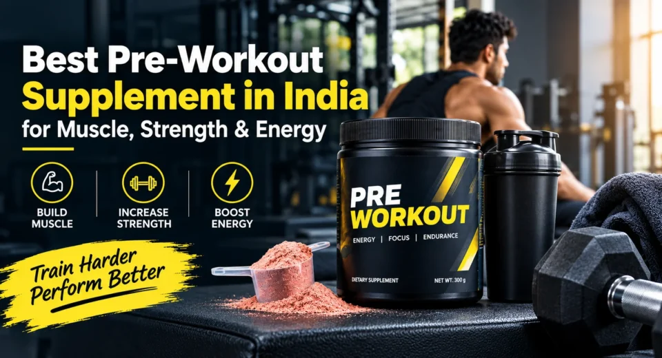 Best Pre-Workout Supplement in India